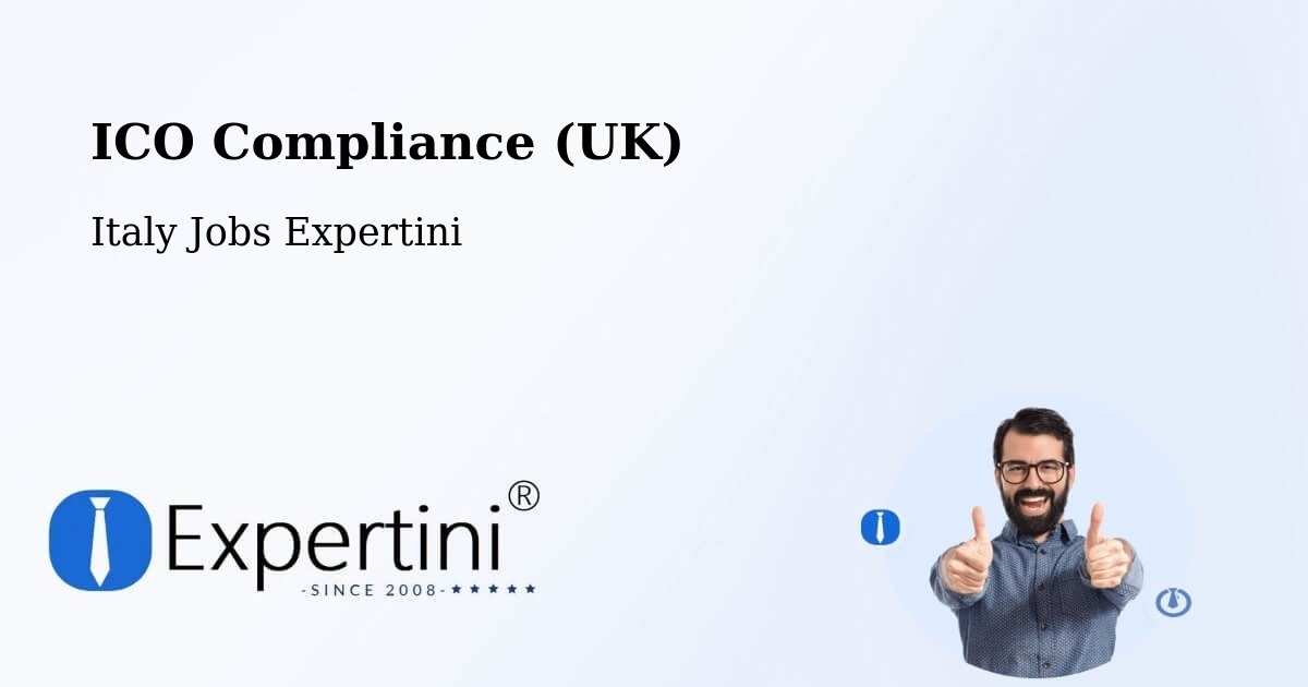 ICO Compliance (UK) - Italy Jobs Expertini